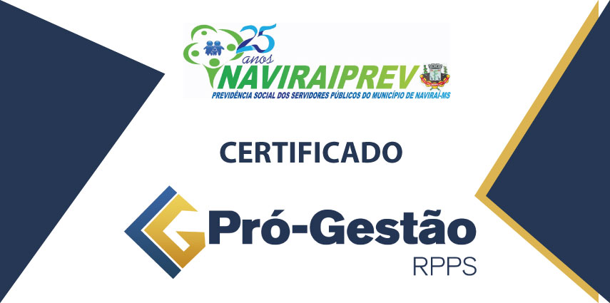 NAVIRAIPREV TEM CERTIFICADO PRÓ-GESTÃO